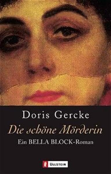 Die schöne Mörderin: Ein Bella-Block-Roman (Ullstein Belletristik) Contemporary literature