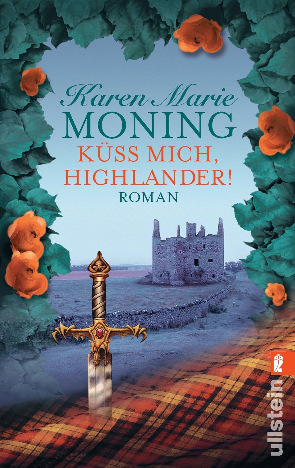 Küss mich, Highlander! (Ullstein Belletristik) Historical Fiction