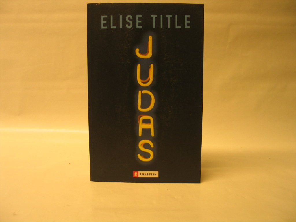 Judas (Ullstein Taschenbuch) Crime & Thrillers