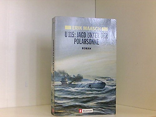 U-115 - Jagd unter der Polarsonne Contemporary literature