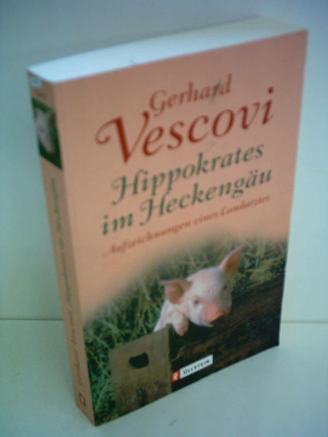 Hippokrates im Heckengäu: Aufzeichnungen eines schwäbischen Landarztes Contemporary literature