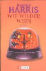 Wie wilder Wein Contemporary literature