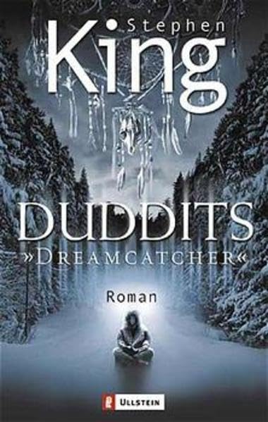 Dreamcatcher - Duddits: Buch zum Film (Ullstein Taschenbuch) Horror & Mystery