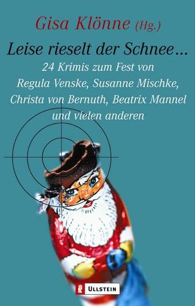 Leise rieselt der Schnee...: 24 Krimis zum Fest (Ullstein Taschenbuch) Contemporary literature