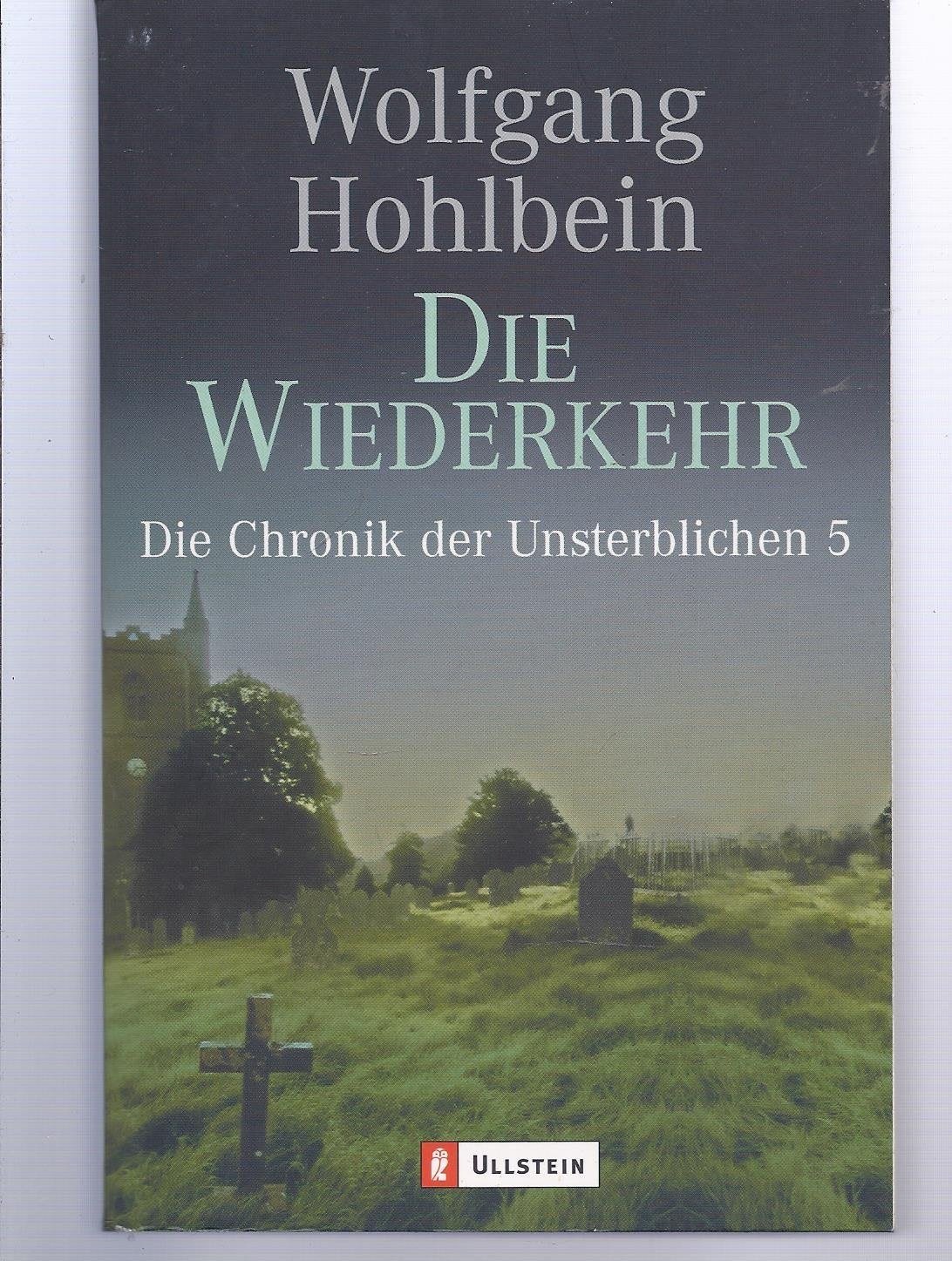 Die Wiederkehr: Die Chronik der Unsterblichen Band 5 Historical Fiction