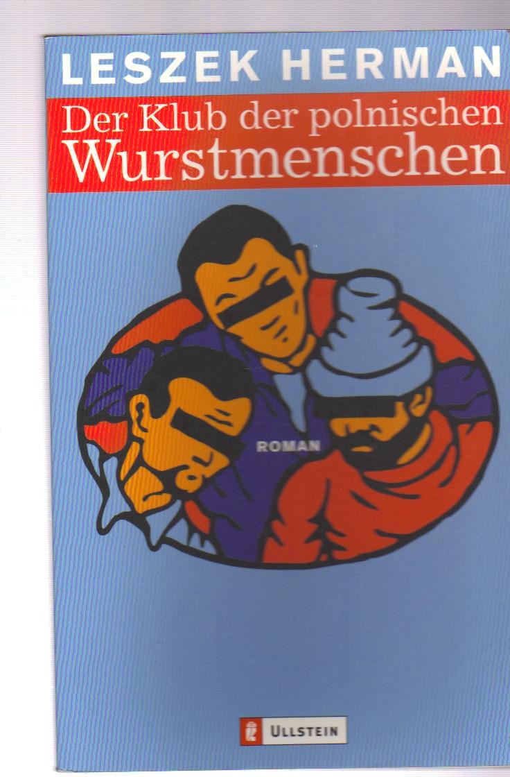 Der Klub der polnischen Wurstmenschen (Ullstein Taschenbuch) Contemporary literature