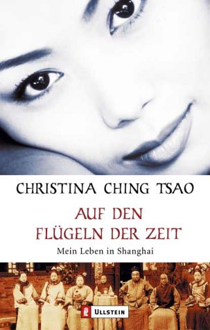 Auf den Flügeln der Zeit: Mein Leben in Shanghai Politics & Society