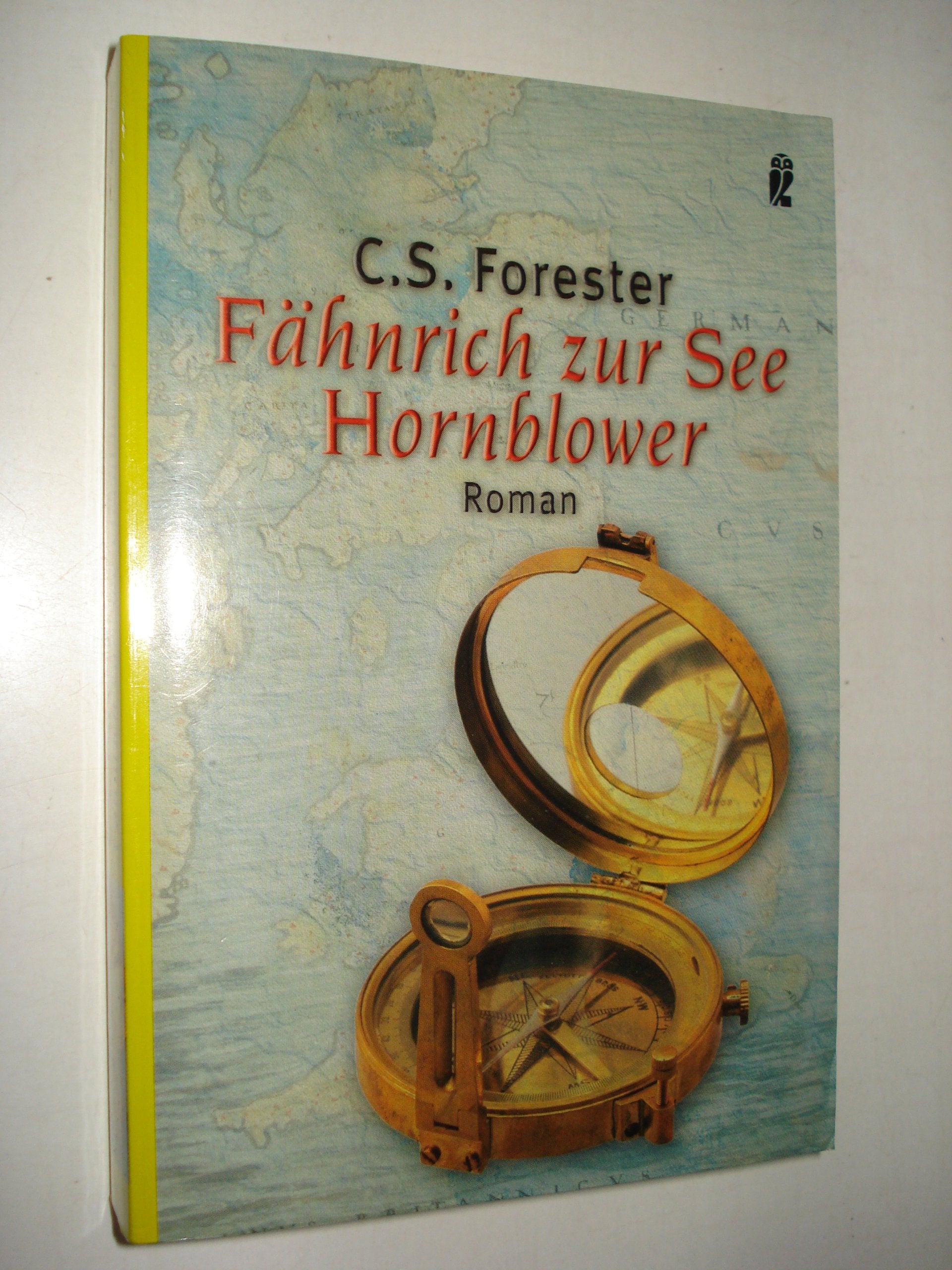 Fähnrich zur See Hornblower: Roman (Ein Horatio-Hornblower-Roman) Historical Fiction