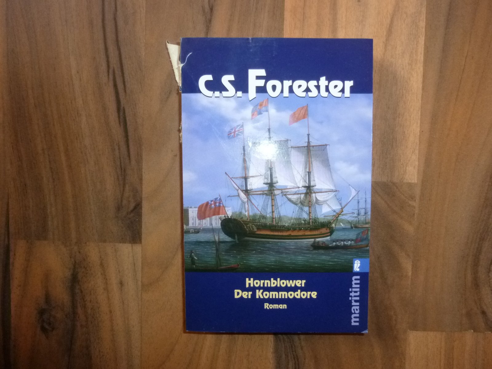 Hornblower - Der Kommodore: Roman (Ein Horatio-Hornblower-Roman, Band 8) Contemporary literature