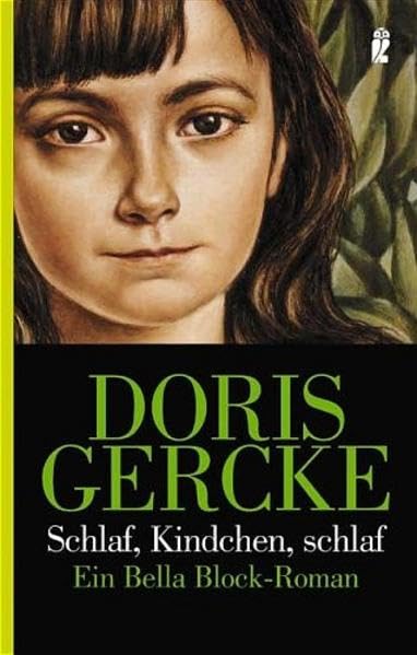 Schlaf, Kindchen, schlaf: Ein Bella-Block-Roman (Ullstein Taschenbuch) Contemporary literature