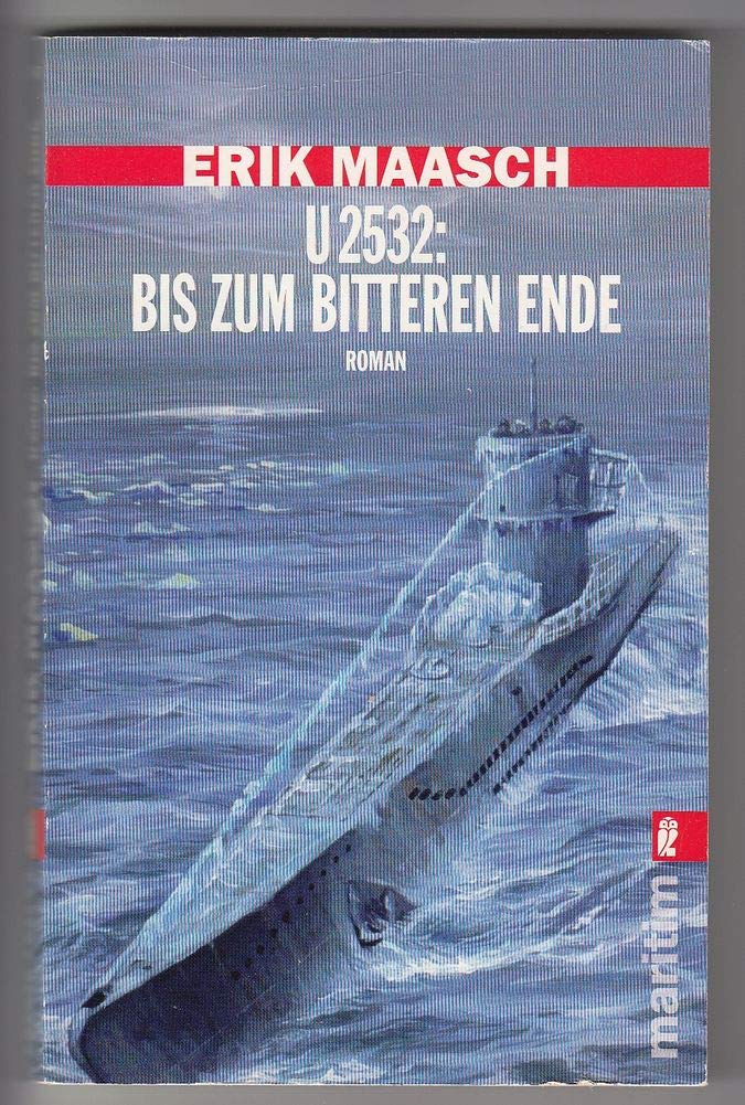 U 2532: Bis zum bitteren Ende Contemporary literature