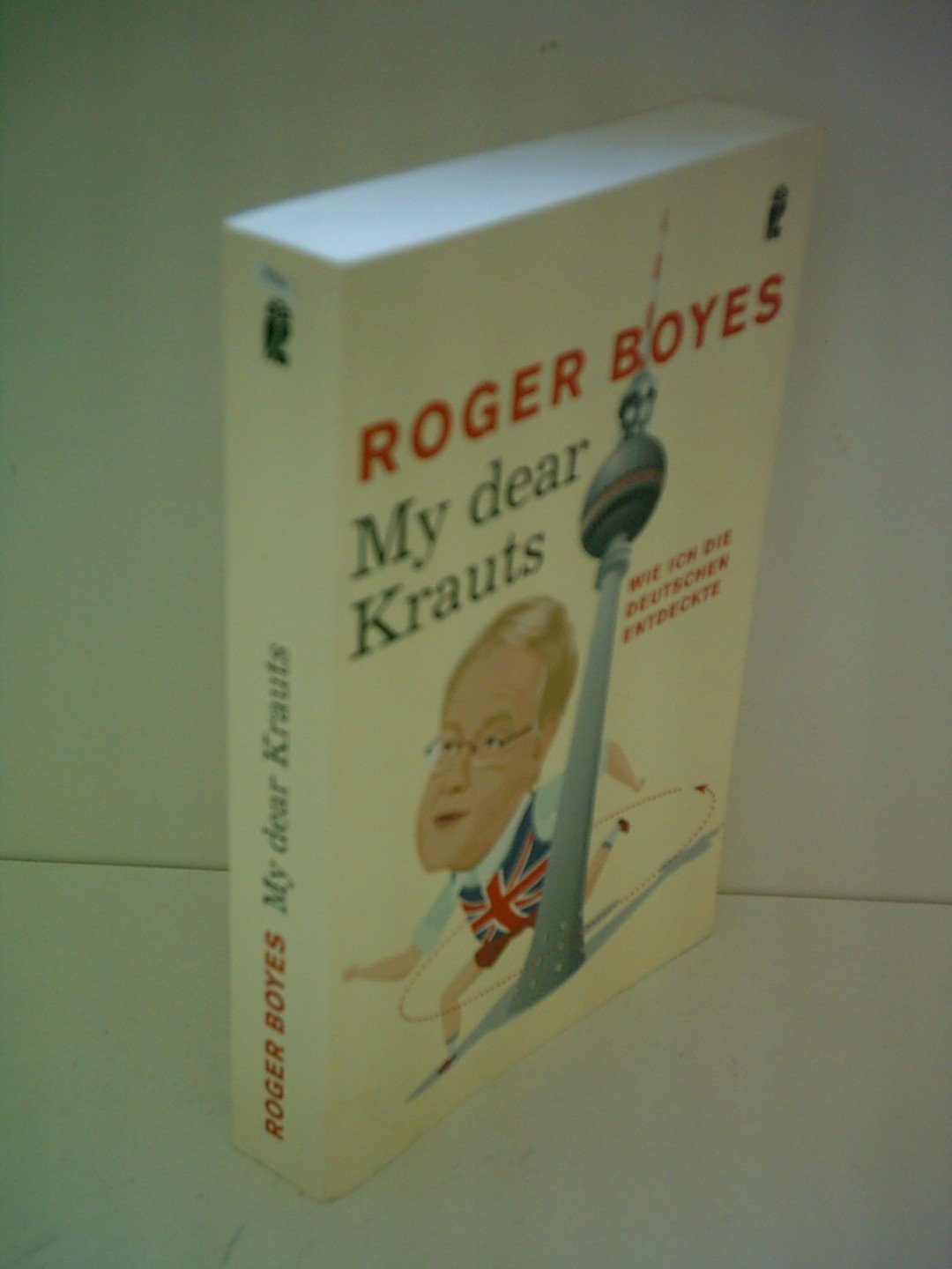 My dear Krauts: Wie ich die Deutschen entdeckte: Wie ich die Deutschen entdeckte. Originalausgabe (Ullstein Taschenbuch) Social Sciences