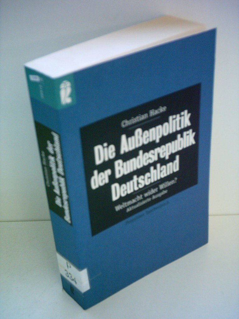 Die Außenpolitik der Bundesrepublik Deutschland Social Sciences