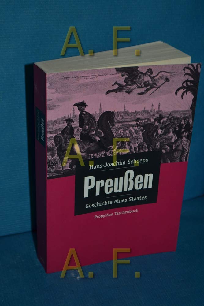 Preußen. Geschichte eines Staates German history