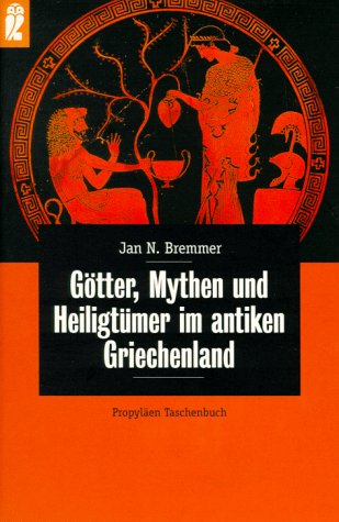 Götter, Mythen und Heiligtümer im antiken Griechenland Politics & History