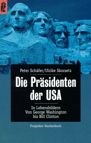 Die Präsidenten der USA in Lebensbildern Social Sciences