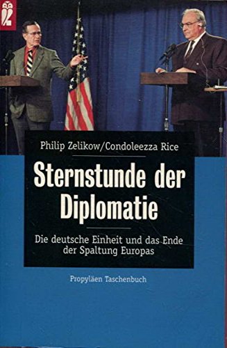 Sternstunden der Diplomatie: Die deutsche Einheit und das Ende der Spaltung Europas Politics & Society
