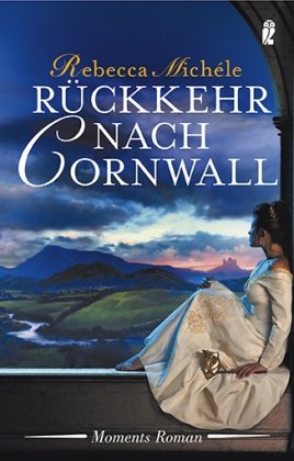 Rückkehr nach Cornwall: Roman Historical Fiction