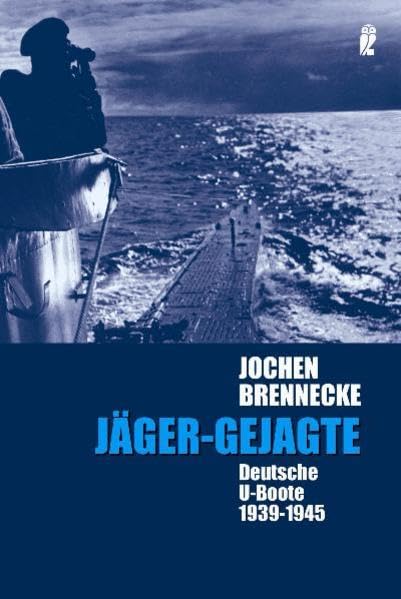 Jäger - Gejagte: Deutsche U-Boote 1939-1945 (Ullstein Taschenbuch) Business & Technology