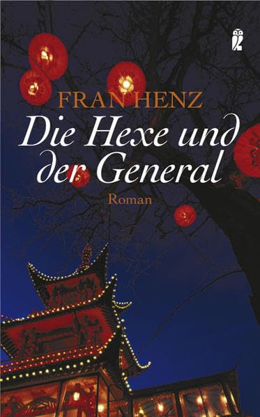 Die Hexe und der General (Ullstein Belletristik) Historical Fiction