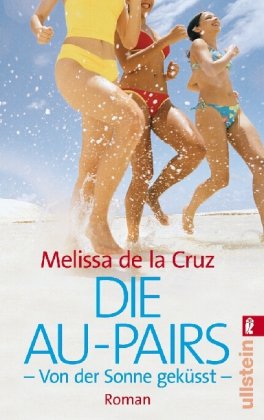 Die Au-Pairs - Von der Sonne geküsst: Roman. Deutsche Erstausgabe Books