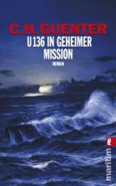 U 136 in geheimer Mission Contemporary literature