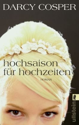 Hochsaison für Hochzeiten: Roman Contemporary literature