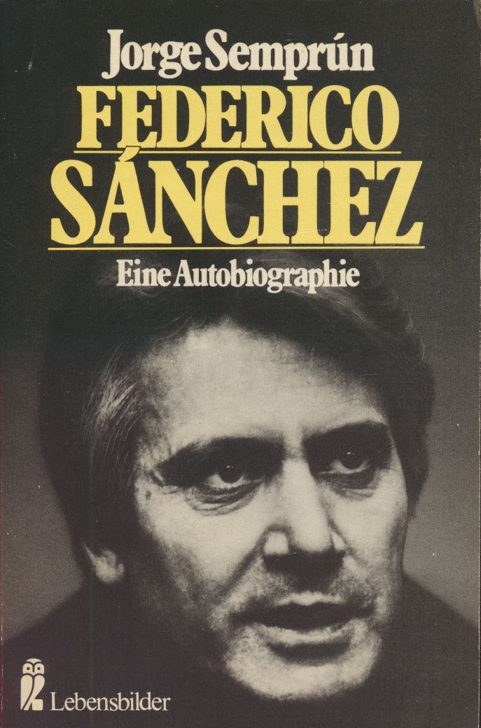 Federico Sanchez. Eine Autobiographie. Memories
