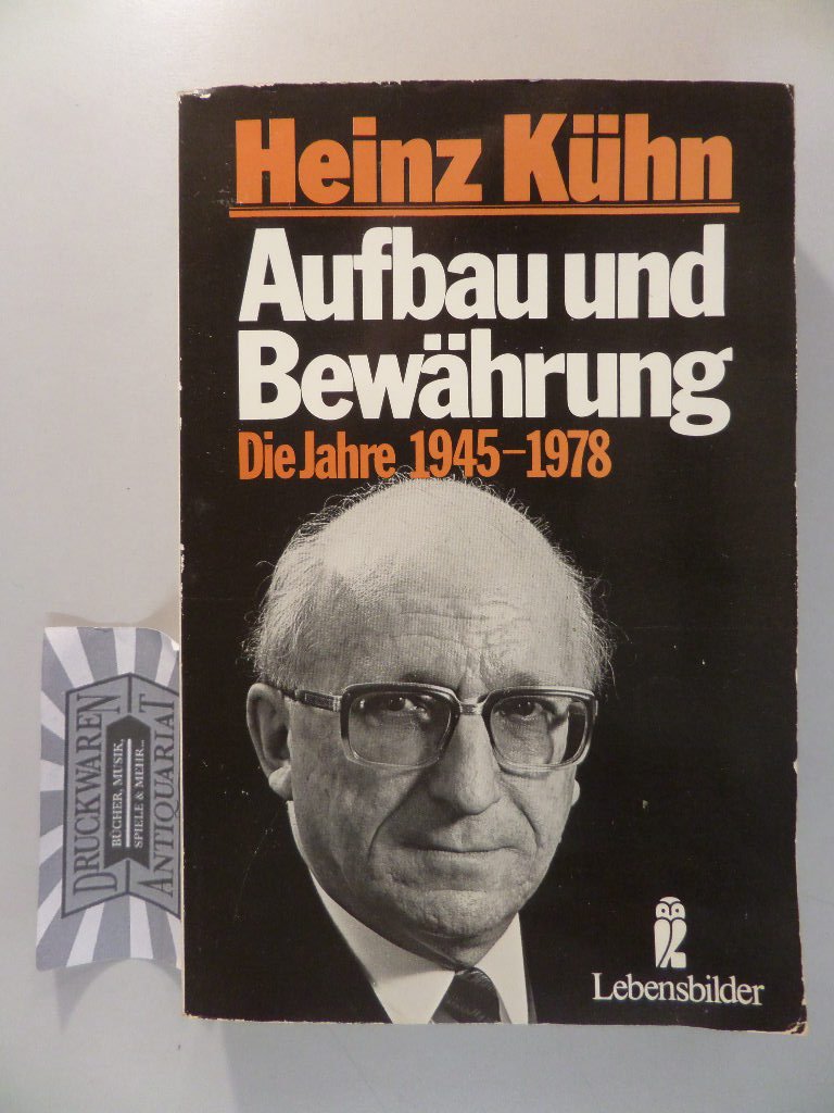 Aufbau und Bewährung II. Die Jahre 1945-1978. Politics & History