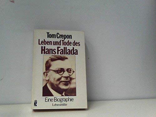 Leben und Tode des Hans Fallada. Eine Biographie. ( Lebensbilder). Books