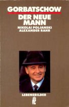 Gorbatschow. Der neue Mann. ( Lebensbilder). Politics & History