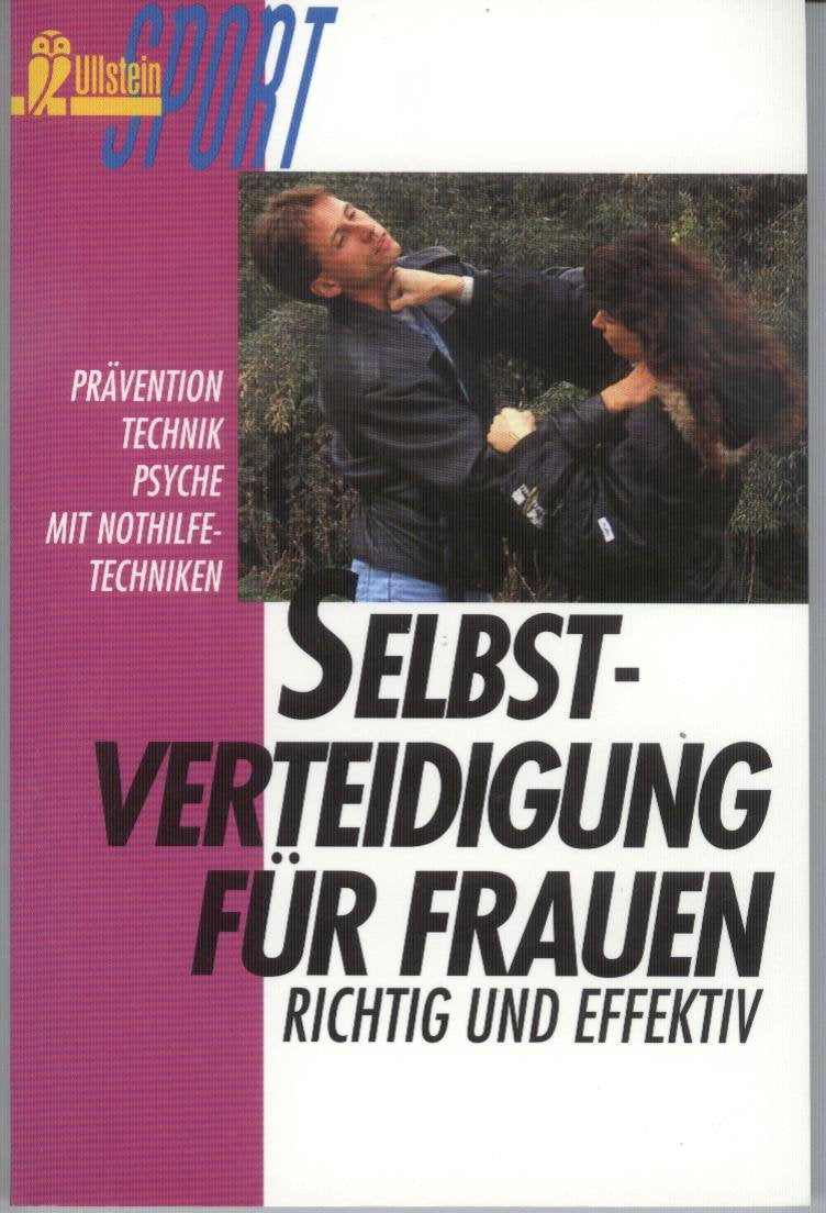 Selbstverteidigung für Frauen, richtig und effektiv Law