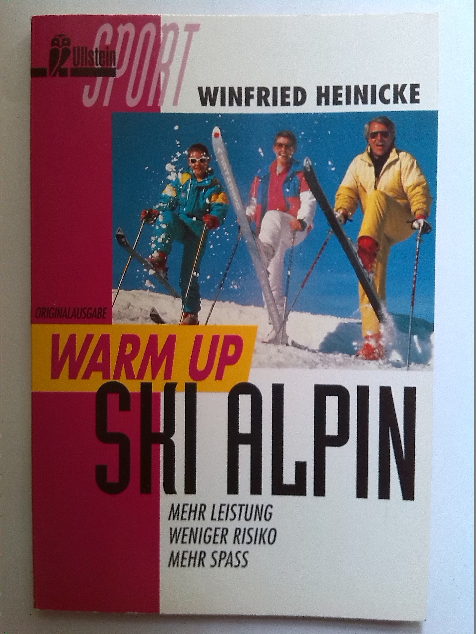 Warm up. Ski alpin. Mehr Leistung, weniger Risiko, mehr Spaß. ( Sport). Leisure & Fun