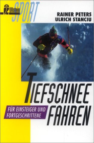 Tiefschneefahren: Für Einsteiger und Fortgeschrittene (Wintersport) Leisure & Fun