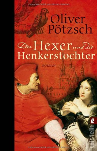 Der Hexer und die Henkerstochter: Historischer Roman: Historischer Roman. Originalausgabe Contemporary literature