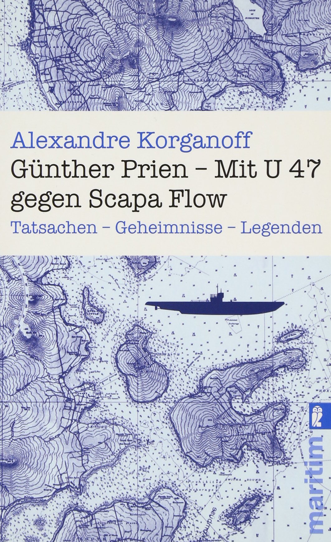 Günther Prien: Mit U 47 gegen Scapa Flow Books
