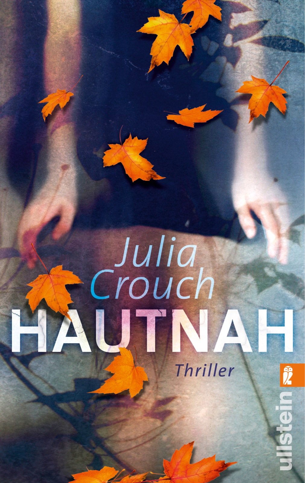 Hautnah: Thriller. Deutsche Erstausgabe. Contemporary literature