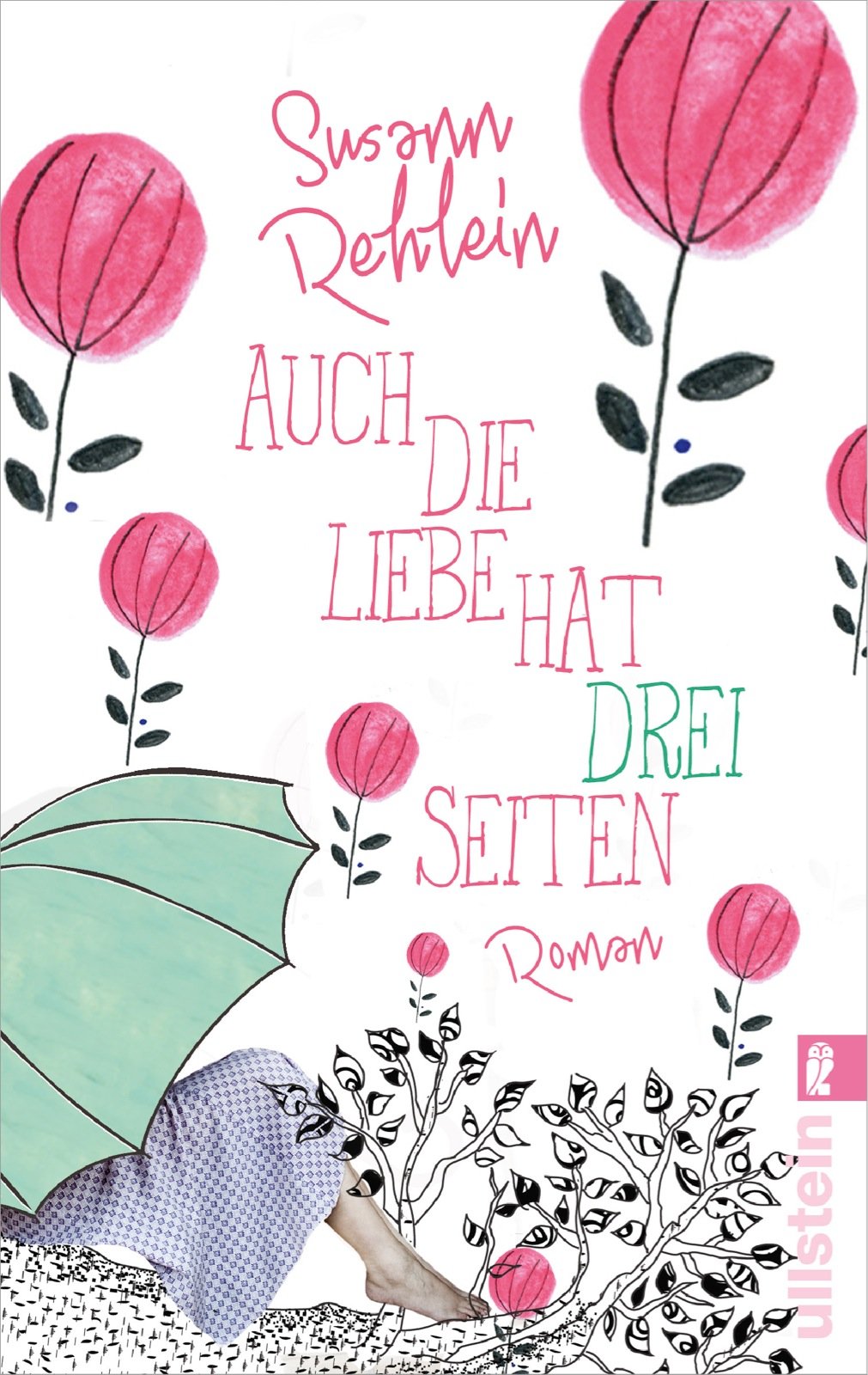 Auch die Liebe hat drei Seiten: Roman Contemporary literature
