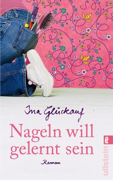 Nageln will gelernt sein: Roman Contemporary literature