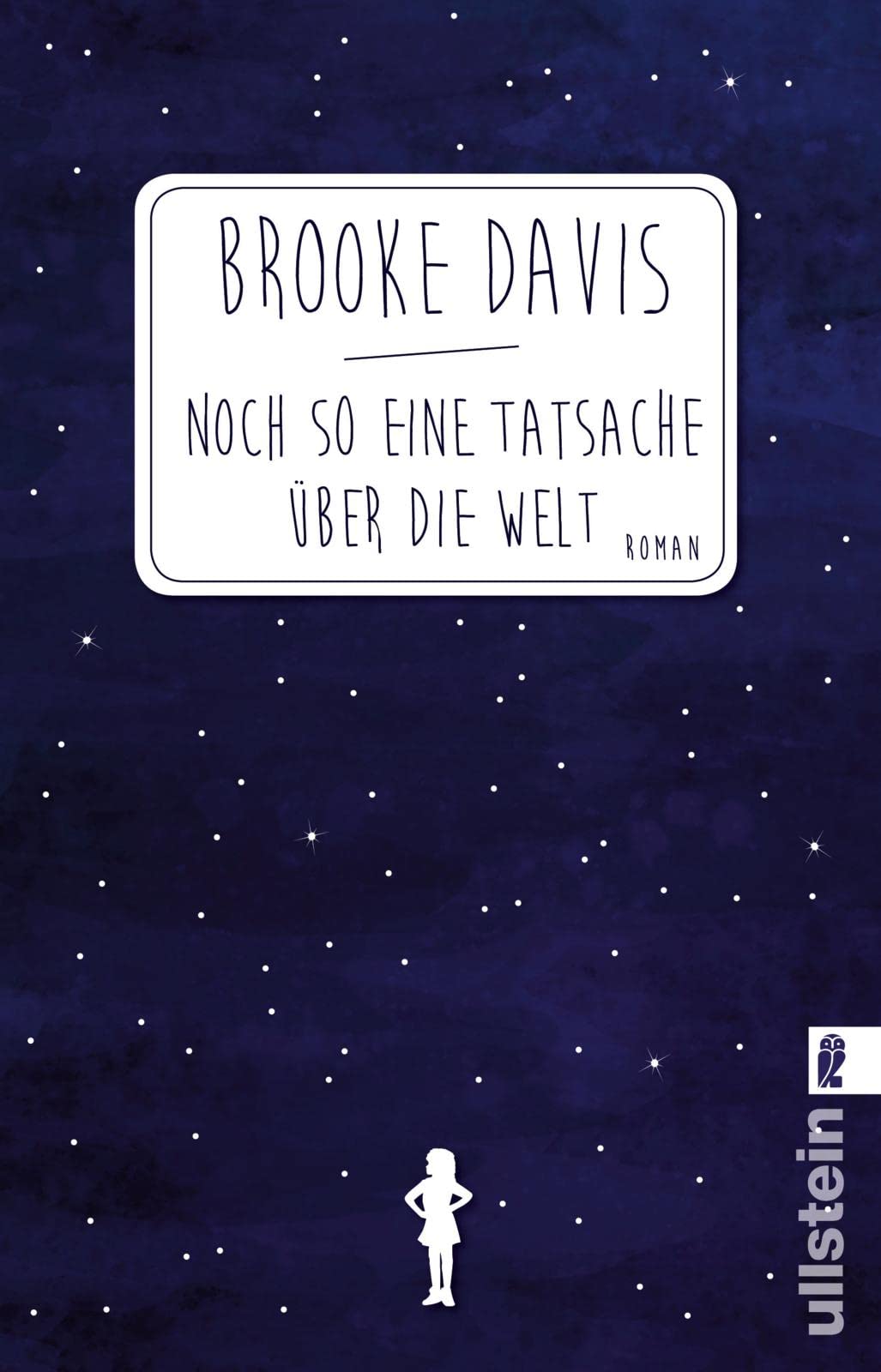 Noch so eine Tatsache über die Welt: Roman Contemporary literature