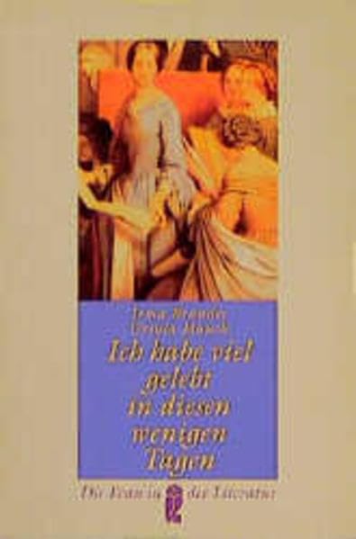 Ich habe viel gelebt in diesen wenigen Tagen: Essays (Ullstein Die Frau in der Literatur) Memories