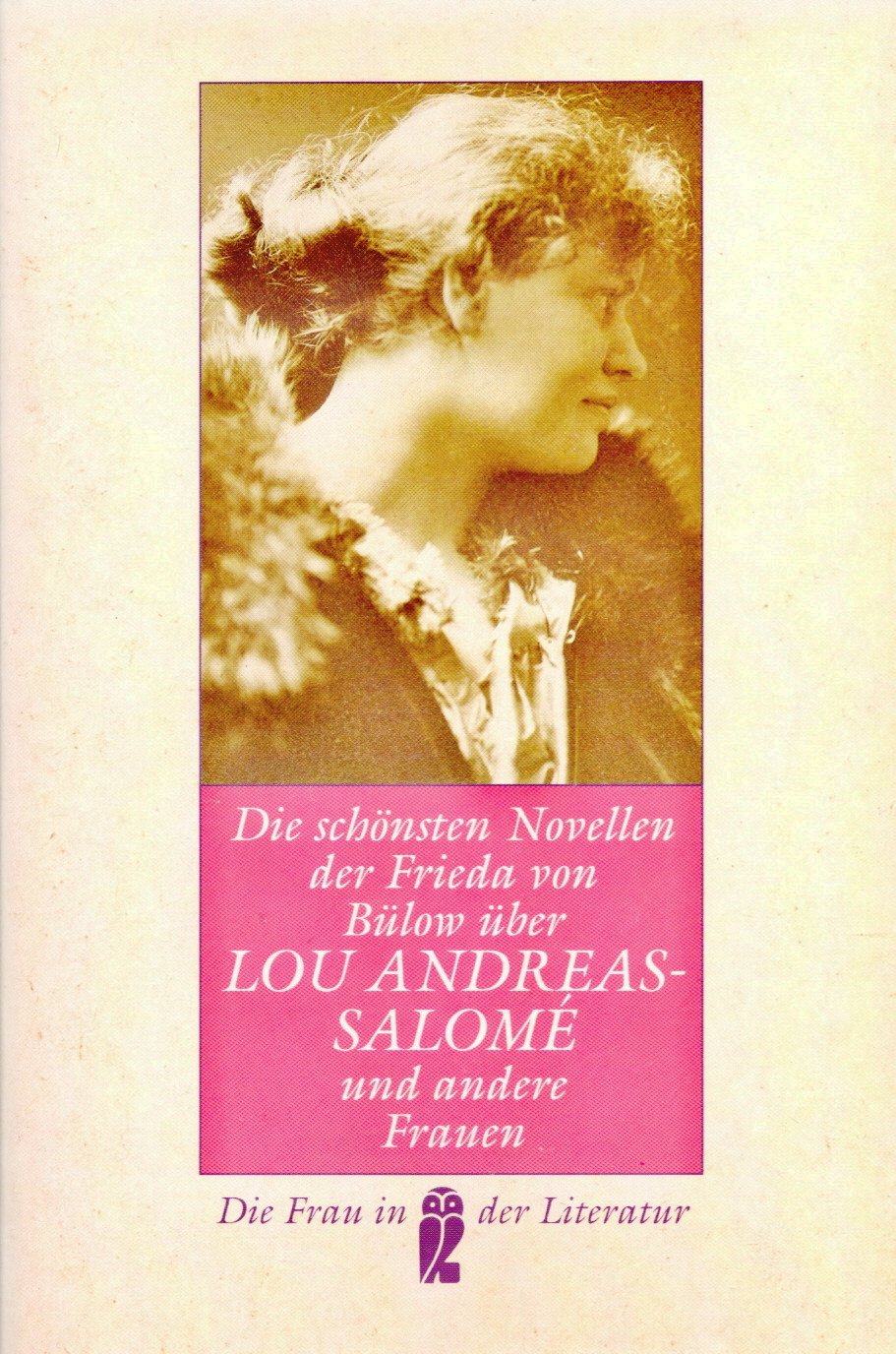 Die schönsten Novellen der Frieda von Bülow über Lou Andreas-Salome und andere Frauen Contemporary literature
