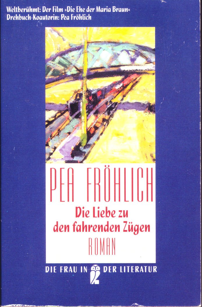 Die Liebe zu den fahrenden Zügen Books