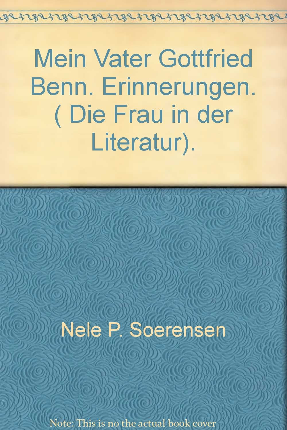 Mein Vater Gottfried Benn Art & Literature Books