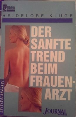 Der sanfte Trend beim Frauenarzt Health, Nutrition & Fitness