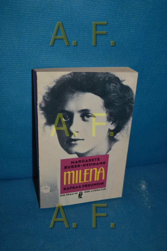 Milena. Kafkas Freundin. Ein Lebensbild (Die Frau in der Literatur) Personalities