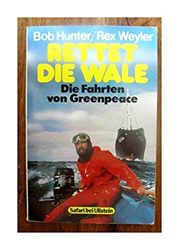Rettet die Wale. Die Fahrten von Greenpeace. Social Sciences