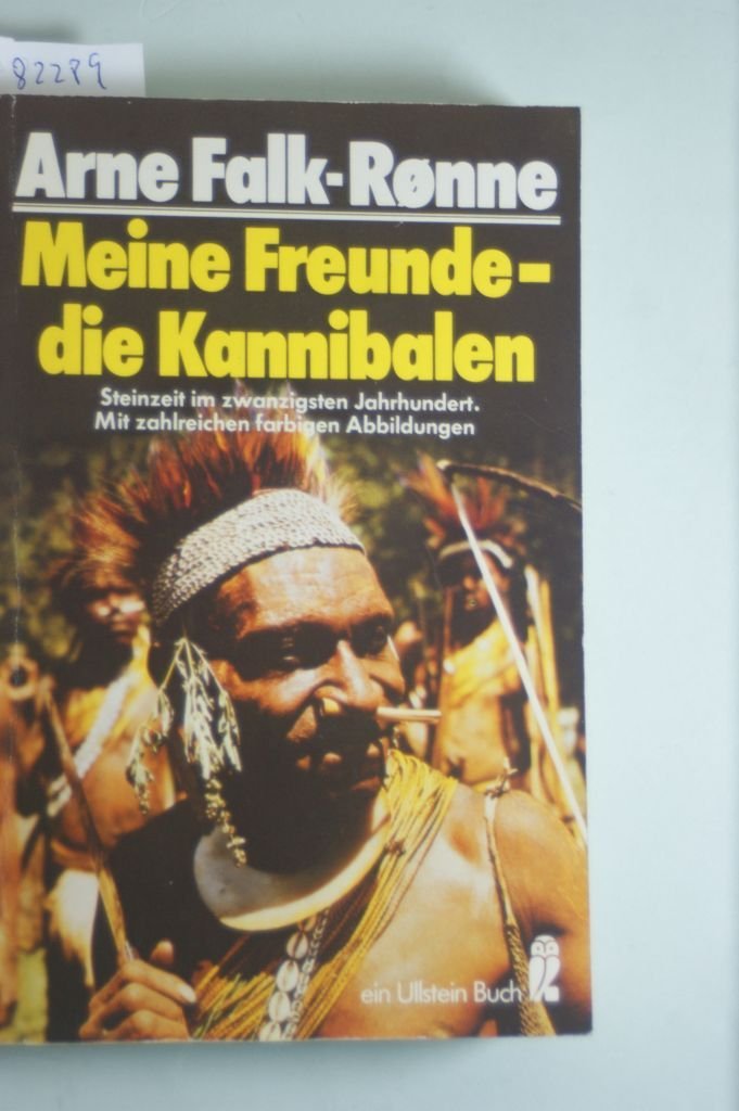 Meine Freunde, die Kannibalen. Steinzeit im zwanzigsten Jahrhundert. Travel