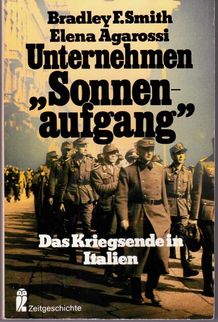 Unternehmen Sonnenaufgang. Das Kriegsende in Italien. Books