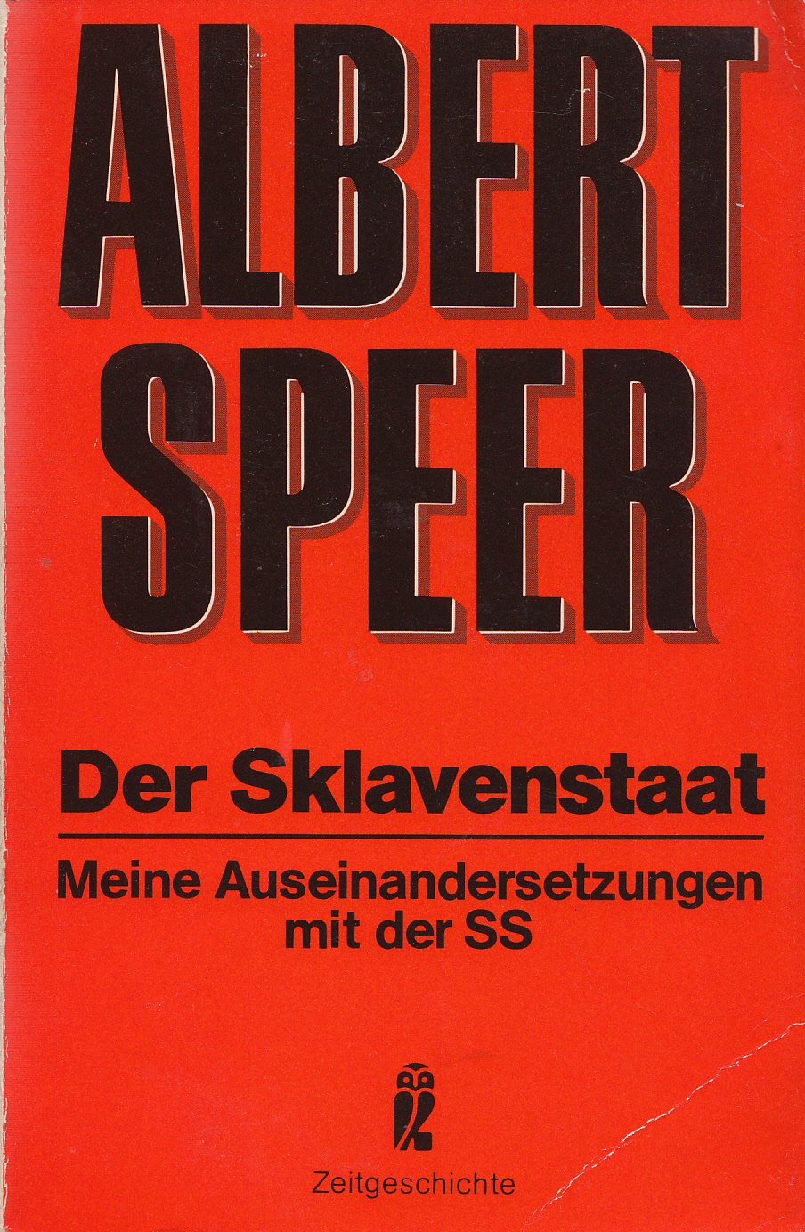 Der Sklavenstaat. Meine Auseinandersetzungen mit der SS. Natural Sciences